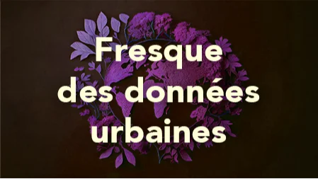 Atelier "Fresque des Données Urbaines" par l'Université Gustave Eiffel